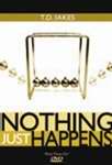 Nothing Just Happens [4 DVD] - T D Jakes